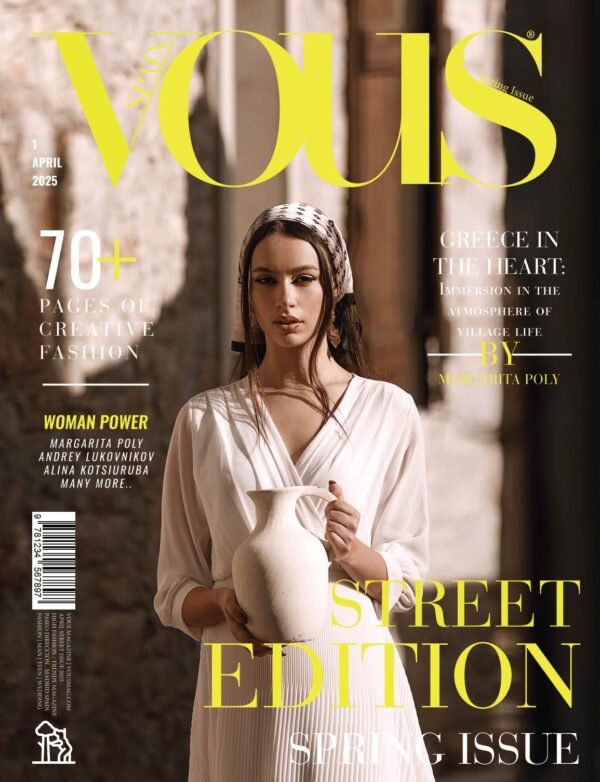 VOUS Magazine · The April Street Edition · Vol.1 · 2025 cover