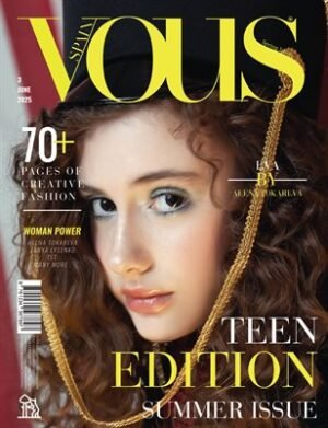 VOUS Magazine | The June Teen Edition | Vol.3 | 2025 cover