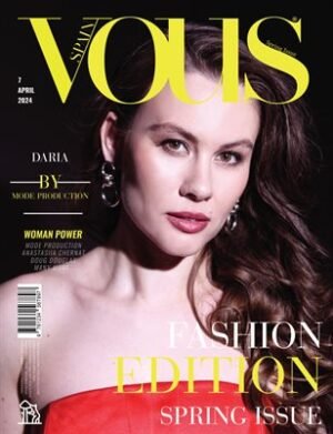 VOUS Magazine | The April Fashion & Beauty Edition | Vol.7 | 2024 cover