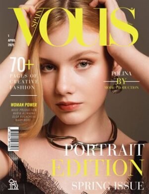 VOUS Magazine | The April Portrait Edition | Vol.1 | 2025 cover