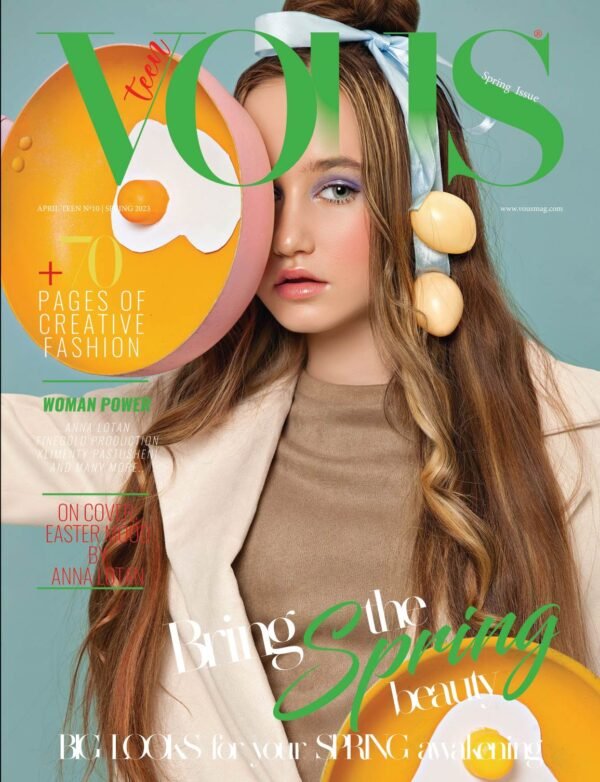 Easter Mood — VOUS Magazine · The April Teen Edition · Vol.10 · 2023