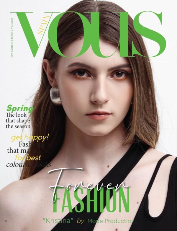 Kristina — VOUS Magazine · The May Fashion & Beauty Edition · Vol.12 · 2022