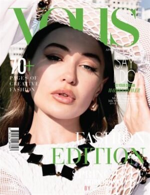 VOUS Magazine | The April Fashion Edition | Vol.4 | 2026 cover