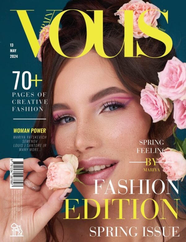 spring feeling — VOUS Magazine · The May Fashion & Beauty Edition · Vol.14 · 2024