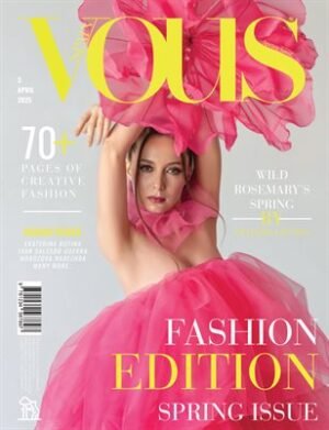 VOUS Magazine | The April Fashion & Beauty Edition | Vol.3 | 2025 cover