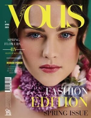 VOUS Magazine | The April Fashion & Beauty Edition | Vol.5 | 2024 cover